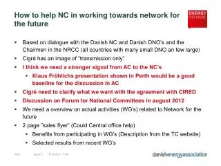 How to help NC in working towards network for the future