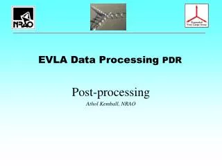 EVLA Data Processing PDR