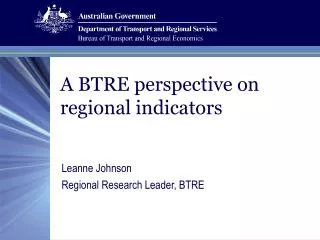 A BTRE perspective on regional indicators