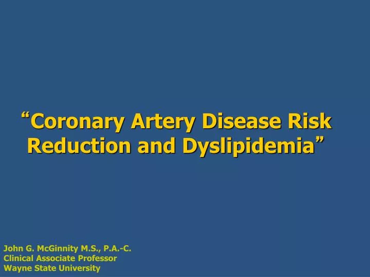 coronary artery disease risk reduction and dyslipidemia