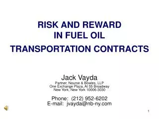 RISK AND REWARD IN FUEL OIL TRANSPORTATION CONTRACTS