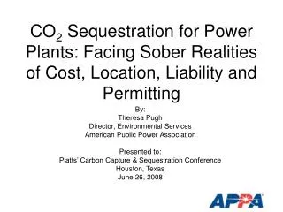 By: Theresa Pugh Director, Environmental Services American Public Power Association Presented to: