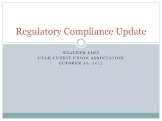 Regulatory Compliance Update