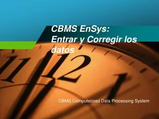 CBMS EnSys: Entrar y Corregir los datos