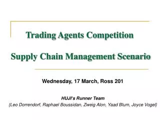Trading Agents Competition Supply Chain Management Scenario
