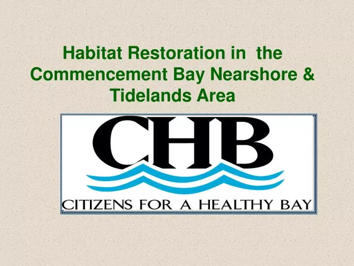 habitat restoration in the commencement bay nearshore tidelands area