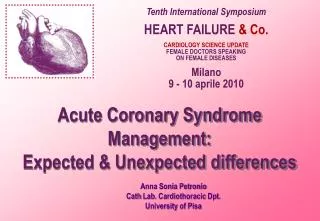 Acute Coronary Syndrome Management: Expected &amp; Unexpected differences