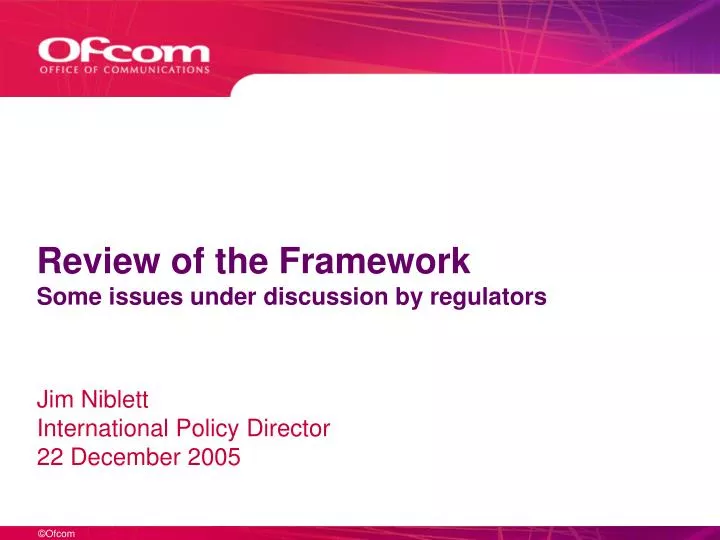 review of the framework some issues under discussion by regulators