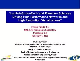 Invited Talk to the NASA Jet Propulsion Laboratory Pasadena, CA February 4, 2005