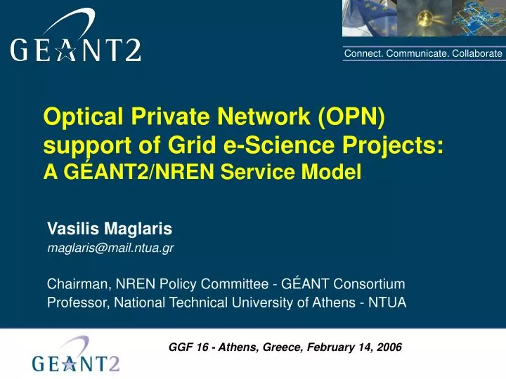optical private network opn support of grid e science projects a g ant2 nren service model