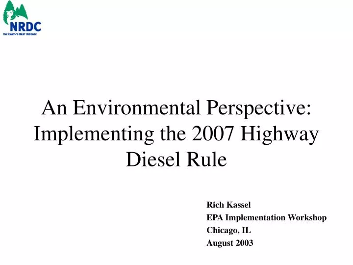 an environmental perspective implementing the 2007 highway diesel rule