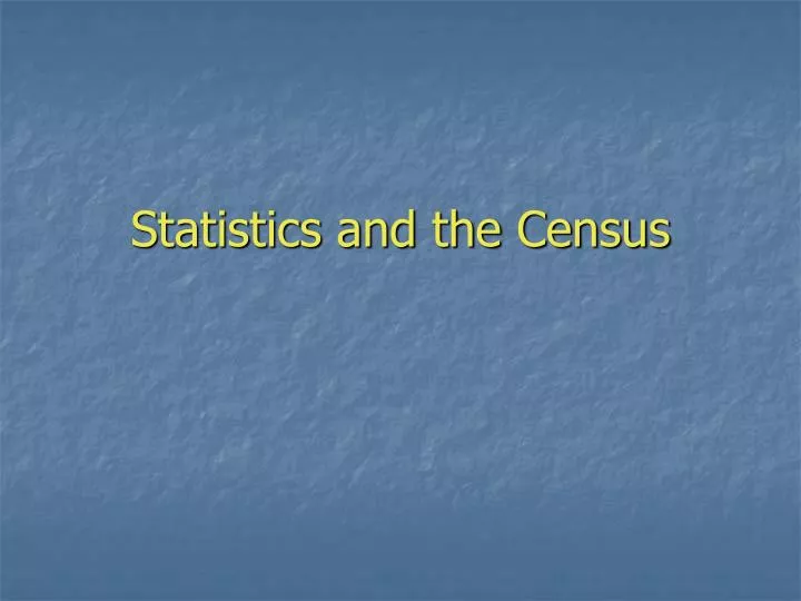 statistics and the census