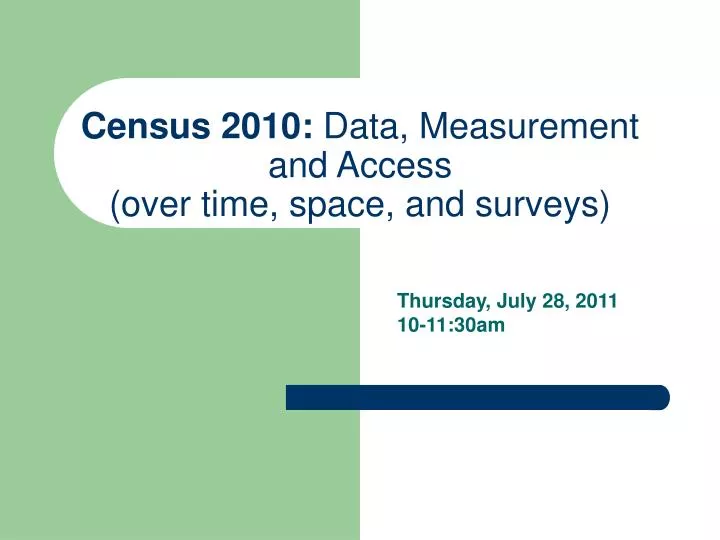 census 2010 data measurement and access over time space and surveys