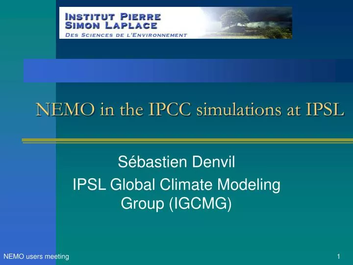 nemo in the ipcc simulations at ipsl