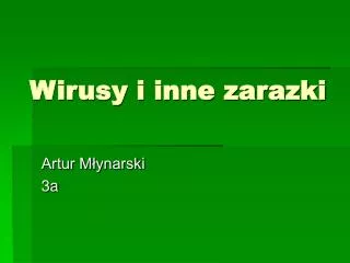 wirusy i inne zarazki
