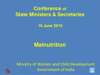 Conference of State Ministers &amp; Secretaries 16 June 2010 Malnutrition