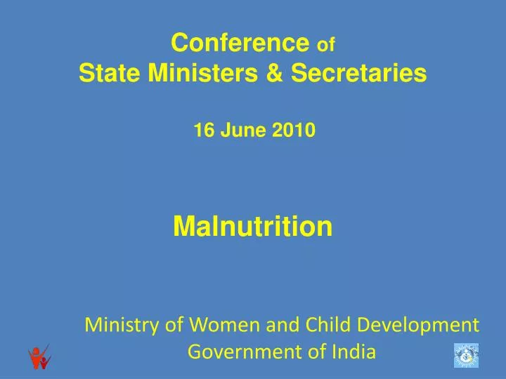 conference of state ministers secretaries 16 june 2010 malnutrition