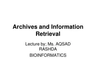 Archives and Information Retrieval