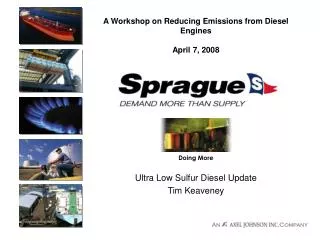 A Workshop on Reducing Emissions from Diesel Engines April 7, 2008