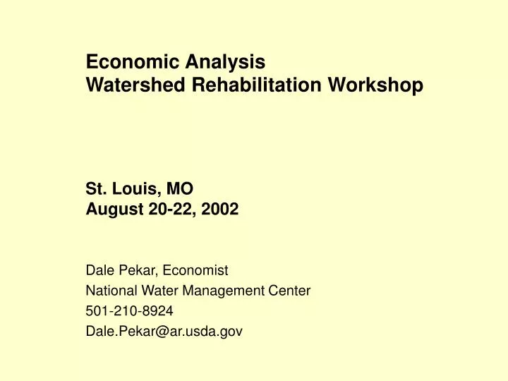economic analysis watershed rehabilitation workshop st louis mo august 20 22 2002