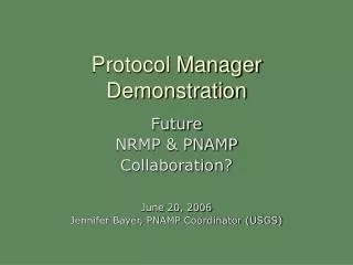 Protocol Manager Demonstration