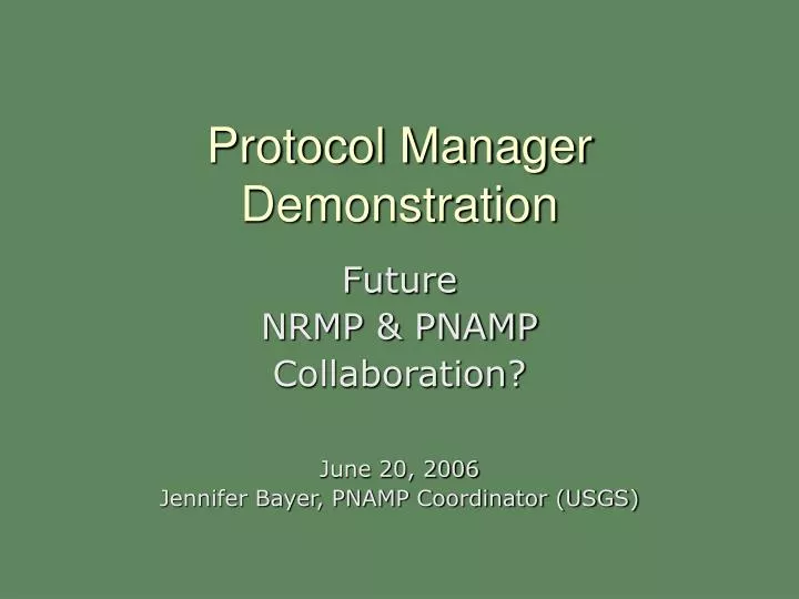 protocol manager demonstration