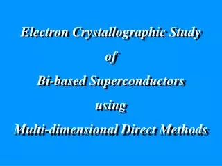 Electron Crystallographic Study of Bi-based Superconductors using