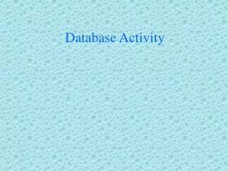 Database Activity