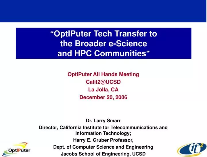 optiputer tech transfer to the broader e science and hpc communities