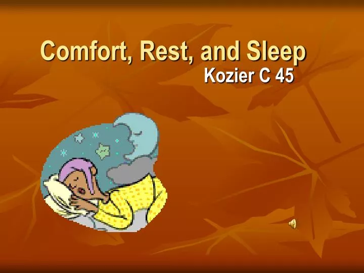 comfort rest and sleep