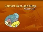 Comfort, Rest, and Sleep - slide 1