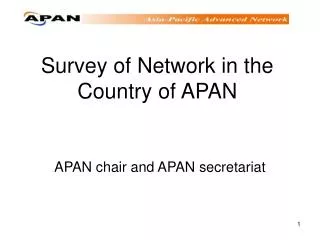 Survey of Network in the Country of APAN