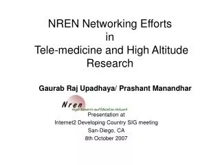 NREN Networking Efforts in Tele-medicine and High Altitude Research