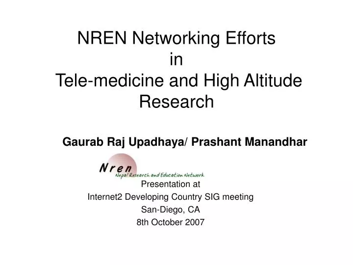 nren networking efforts in tele medicine and high altitude research