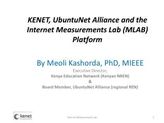 KENET, UbuntuNet Alliance and the Internet Measurements Lab (MLAB) Platform