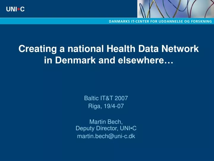 creating a national health data network in denmark and elsewhere