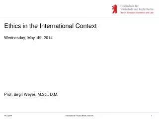 Ethics in the International Context