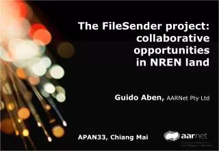 The FileSender project: collaborative opportunities in NREN land