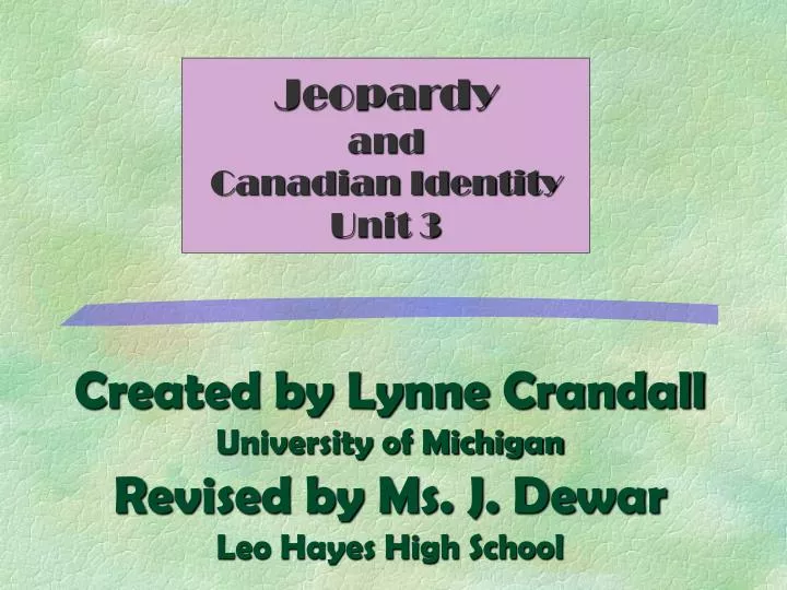 created by lynne crandall university of michigan revised by ms j dewar leo hayes high school