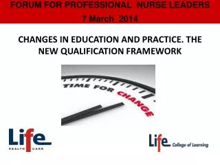 FORUM FOR PROFESSIONAL NURSE LEADERS 7 March 2014