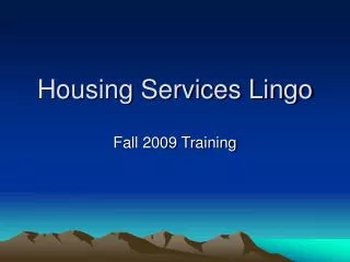 Housing Services Lingo
