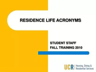 RESIDENCE LIFE ACRONYMS