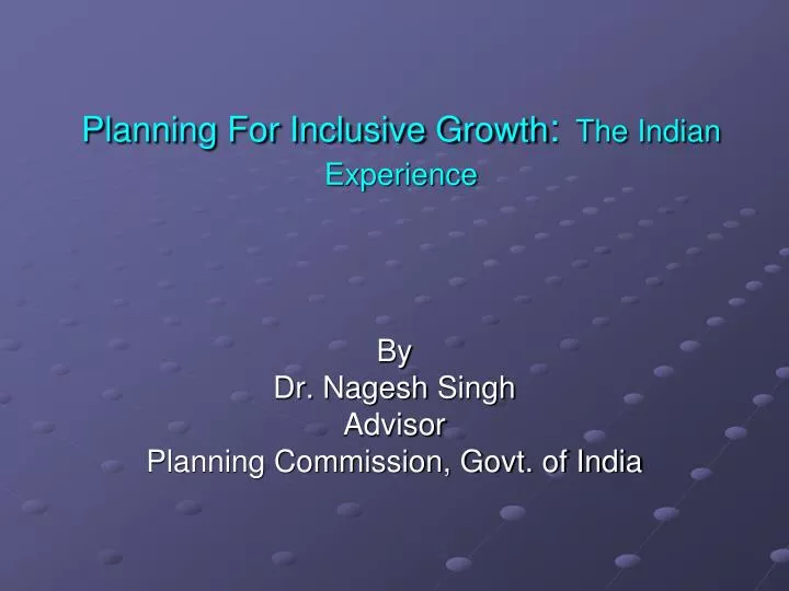 planning for inclusive growth the indian experience