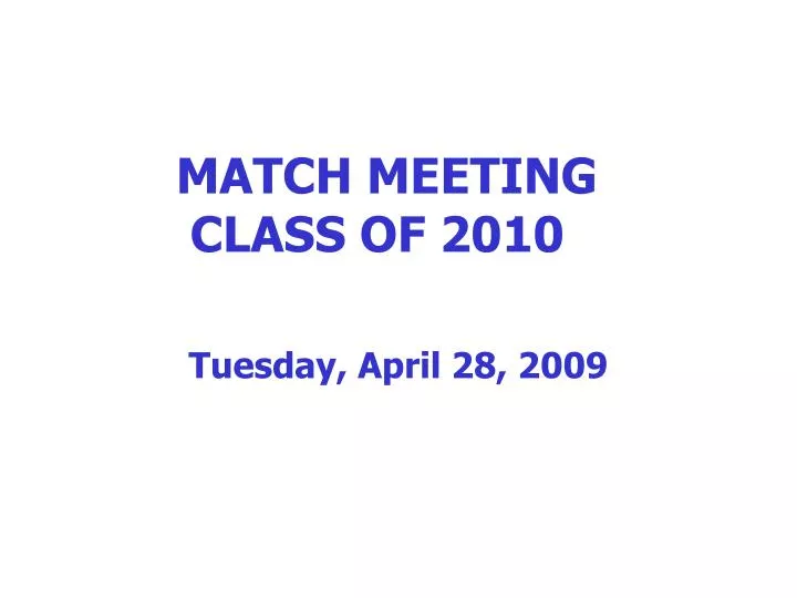 match meeting class of 2010