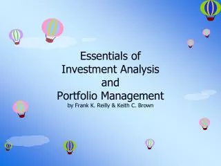 Essentials of Investment Analysis and Portfolio Management by Frank K. Reilly &amp; Keith C. Brown