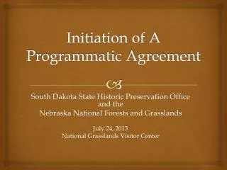 Initiation of A Programmatic Agreement