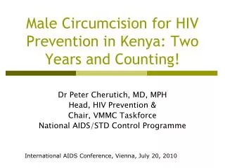 Male Circumcision for HIV Prevention in Kenya: Two Years and Counting!