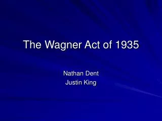 The Wagner Act of 1935