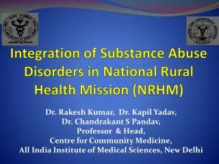Integration of Substance Abuse Disorders in National Rural Health Mission (NRHM)