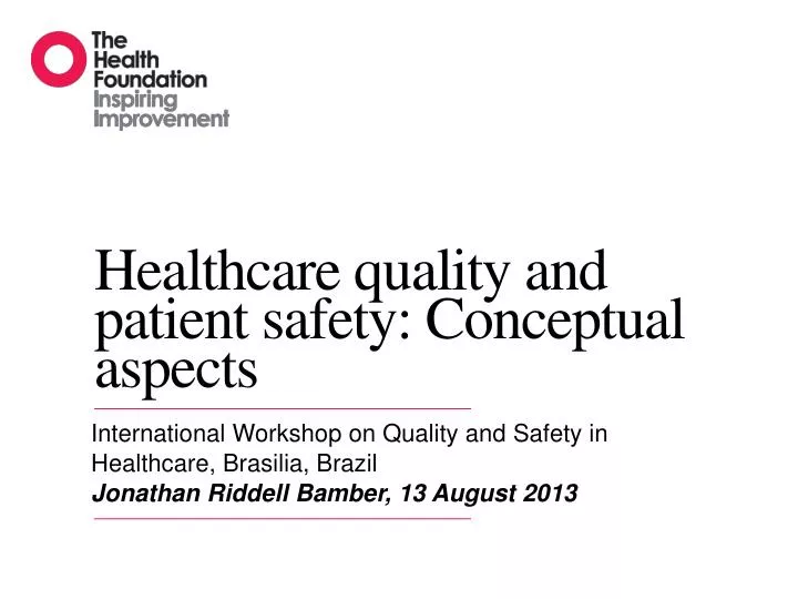 healthcare quality and patient safety conceptual aspects